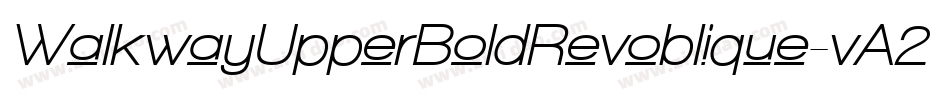 WalkwayUpperBoldRevoblique-vA2D字体转换