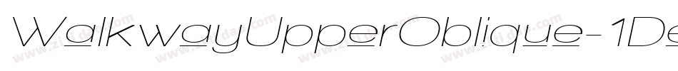 WalkwayUpperOblique-1De4字体转换