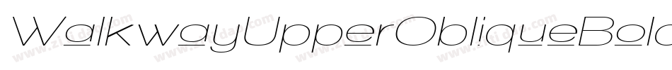 WalkwayUpperObliqueBold-L8yg字体转换