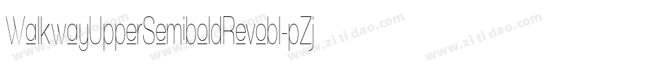 WalkwayUpperSemiboldRevobl-pZjR字体转换