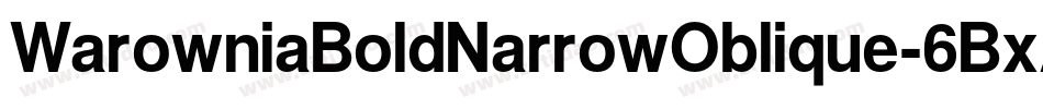 WarowniaBoldNarrowOblique-6BxA字体转换