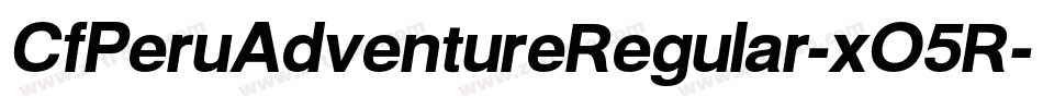 CfPeruAdventureRegular-xO5R字体转换