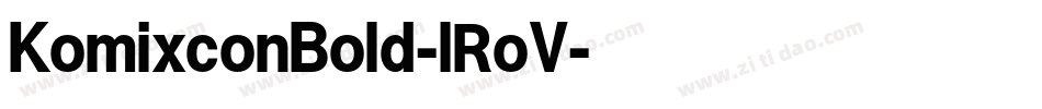 KomixconBold-lRoV字体转换