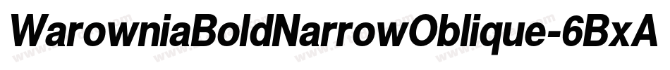 WarowniaBoldNarrowOblique-6BxA字体转换