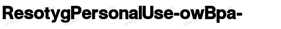 ResotygPersonalUse-owBpa字体转换
