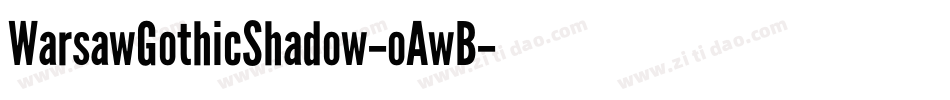 WarsawGothicShadow-oAwB字体转换