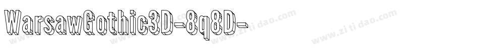 WarsawGothic3D-8q8D字体转换