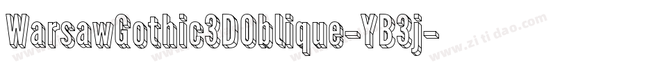 WarsawGothic3DOblique-YB3j字体转换