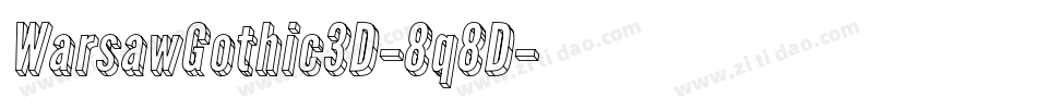 WarsawGothic3D-8q8D字体转换