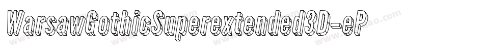 WarsawGothicSuperextended3D-ePZe字体转换