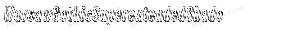 WarsawGothicSuperextendedShadow-EBar字体转换