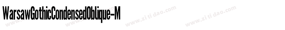 WarsawGothicCondensedOblique-MwYe字体转换