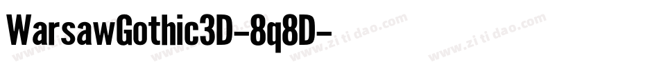 WarsawGothic3D-8q8D字体转换