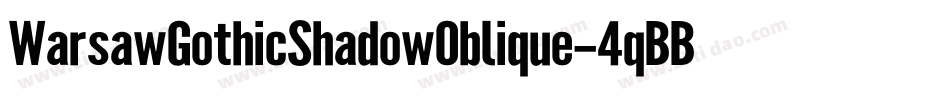 WarsawGothicShadowOblique-4qBB字体转换