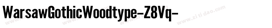 WarsawGothicWoodtype-Z8Vq字体转换