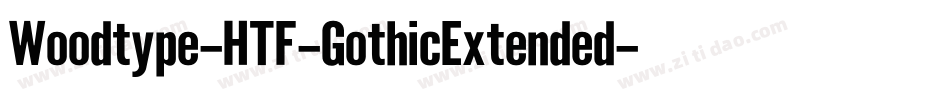 Woodtype-HTF-GothicExtended字体转换