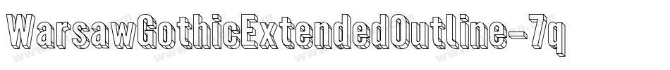 WarsawGothicExtendedOutline-7q9V字体转换