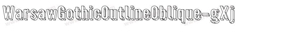 WarsawGothicOutlineOblique-gXjq字体转换