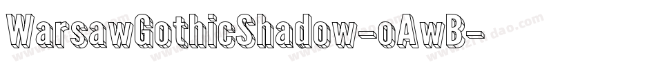WarsawGothicShadow-oAwB字体转换