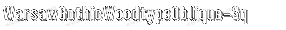 WarsawGothicWoodtypeOblique-3qzX字体转换