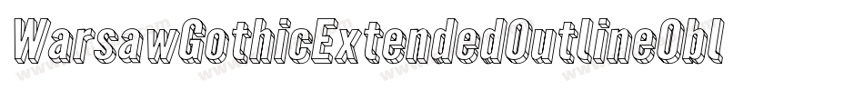 WarsawGothicExtendedOutlineOblique-mDW9字体转换