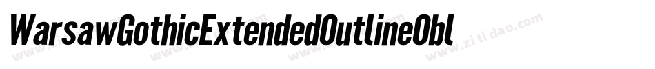 WarsawGothicExtendedOutlineOblique-mDW9字体转换