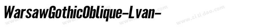 WarsawGothicOblique-Lvan字体转换