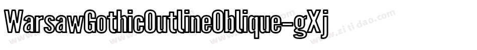WarsawGothicOutlineOblique-gXjq字体转换