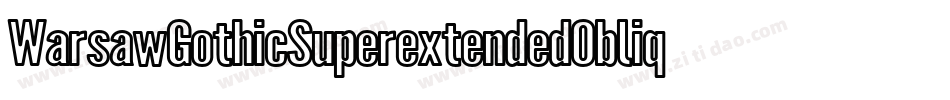 WarsawGothicSuperextendedOblique3D-awxa字体转换