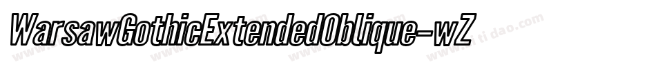 WarsawGothicExtendedOblique-wZwz字体转换