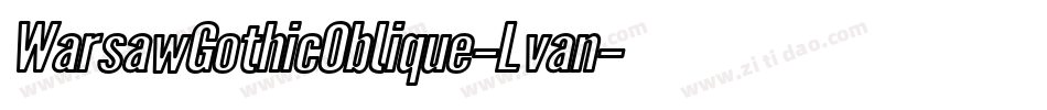 WarsawGothicOblique-Lvan字体转换
