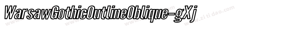 WarsawGothicOutlineOblique-gXjq字体转换