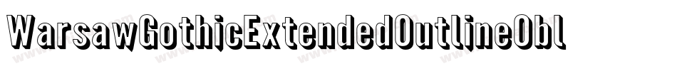 WarsawGothicExtendedOutlineOblique-mDW9字体转换