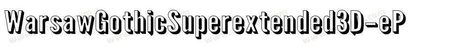WarsawGothicSuperextended3D-ePZe字体转换