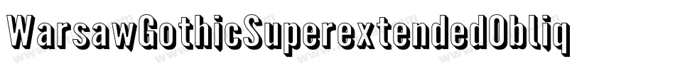 WarsawGothicSuperextendedOblique3D-awxa字体转换