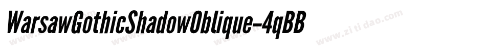 WarsawGothicShadowOblique-4qBB字体转换