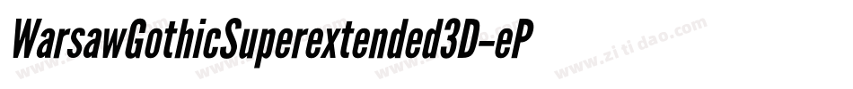 WarsawGothicSuperextended3D-ePZe字体转换