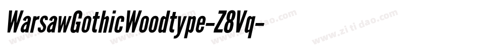 WarsawGothicWoodtype-Z8Vq字体转换