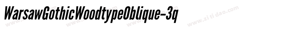 WarsawGothicWoodtypeOblique-3qzX字体转换