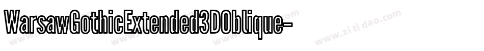 WarsawGothicExtended3DOblique-ve3M字体转换