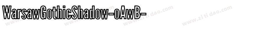 WarsawGothicShadow-oAwB字体转换