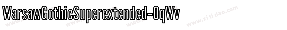 WarsawGothicSuperextended-0qWv字体转换