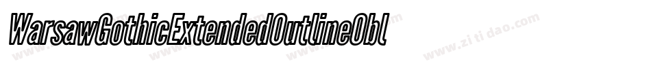 WarsawGothicExtendedOutlineOblique-mDW9字体转换