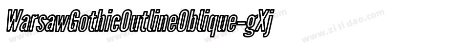 WarsawGothicOutlineOblique-gXjq字体转换