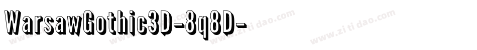 WarsawGothic3D-8q8D字体转换
