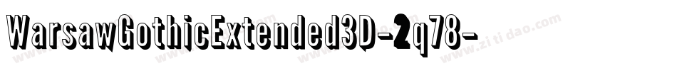 WarsawGothicExtended3D-2q78字体转换