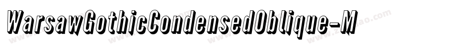 WarsawGothicCondensedOblique-MwYe字体转换