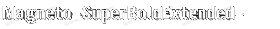 Magneto-SuperBoldExtended字体转换