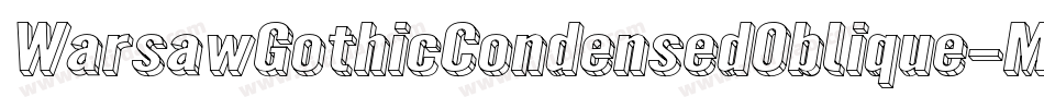 WarsawGothicCondensedOblique-MwYe字体转换