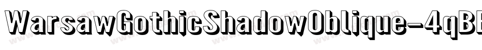 WarsawGothicShadowOblique-4qBB字体转换